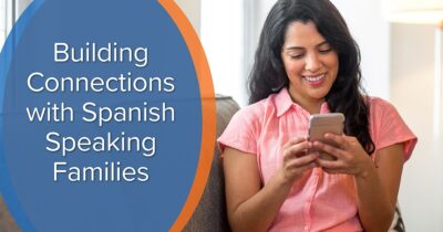 Building Connections with Spanish Speaking Families