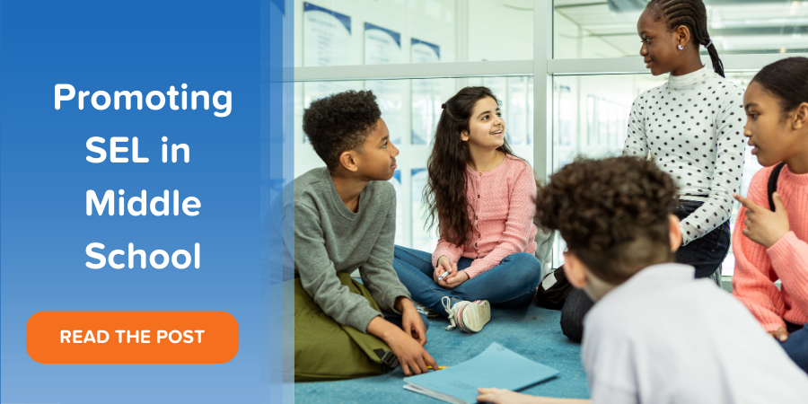 Read our recent blog post about social emotional learning activities for middle school students. 