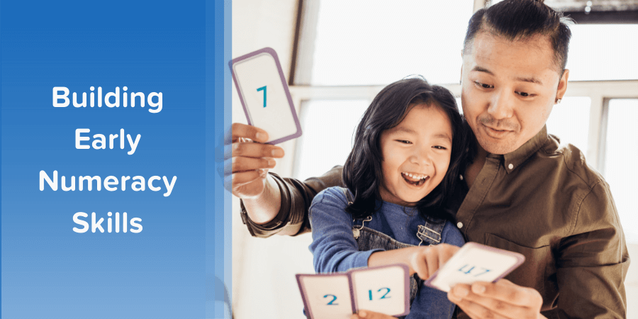 Read our recent article about building early numeracy skills at home.